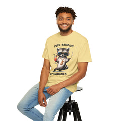 Even Baddies Get Saddies, Raccoon Comfort Colors Shirt