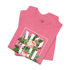 Floral Tee - Unisex Jersey Short Sleeve Tee - Mother In The Flowers, Positive Vibes