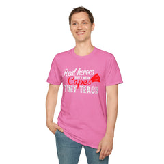 Real Heroes Don't Wear Capes THEY TEACH Unisex Softstyle Graphic T-Shirt