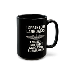 Funny Submarine Language Black Mug - Humor Gift for Coffee Lovers, Sarcasm, Birthday, Home Office, Travel, Language Enthusiasts