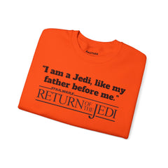 Return Of The Jedi - Unisex Heavy Blend Crewneck Sweatshirt | Star Wars | Movie Quote | Gift For HimHer | Movie Fan Gift | Luke Skywalker