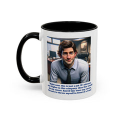 Jim Halpert Quote, 11oz Accent Coffee Mug