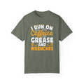 I Run On Caffeine, Grease and Wrenches, Fun Mechanic Quote, Comfort Colors Unisex Relaxed Fit T Shirt