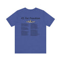 41 For Freedom Unisex Jersey Short Sleeve Tee