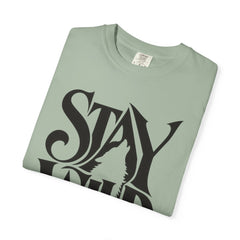 Stay Wild Unisex Graphic T-Shirt
