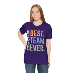 First Grade BEST TEAM EVER - Graphic Unisex Jersey Tee