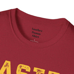 Master Baiter Always Messing With My Tackle Unisex Softstyle T-Shirt  A unique gift for those who love to fish or bait.