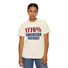 1776% American Patriot T-Shirt — 4th of July Patriotic Tee