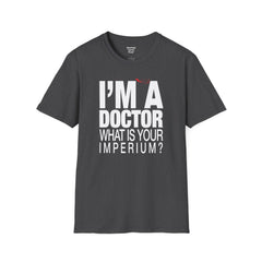 Doctor - Unisex Softstyle T-Shirt | Doctor Awareness, Medical Wear, Gift For Him, Scrubs Lover, Hospital Staff Gift, Gift For Him