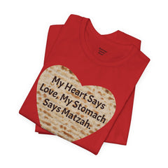 Funny Matzah Heart Quote For Passover Unisex Tee