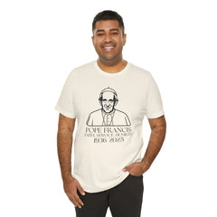 Pope Francis Tribute Tee - Faith, Service, Humility, 1936-2025