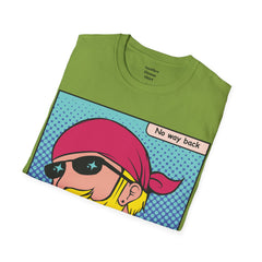 NO WAY BACK  Sunglass Wearin Pop Art Dude Unisex Softstyle T Shirt