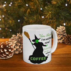 Wicked Without My Coffee Ceramic Mug – Funny Witch Coffee or Tea  Cup (11oz/15oz)