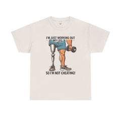I'm Just Working Out My Leg Amputee Humor - Unisex Garment-Dyed T-shirt