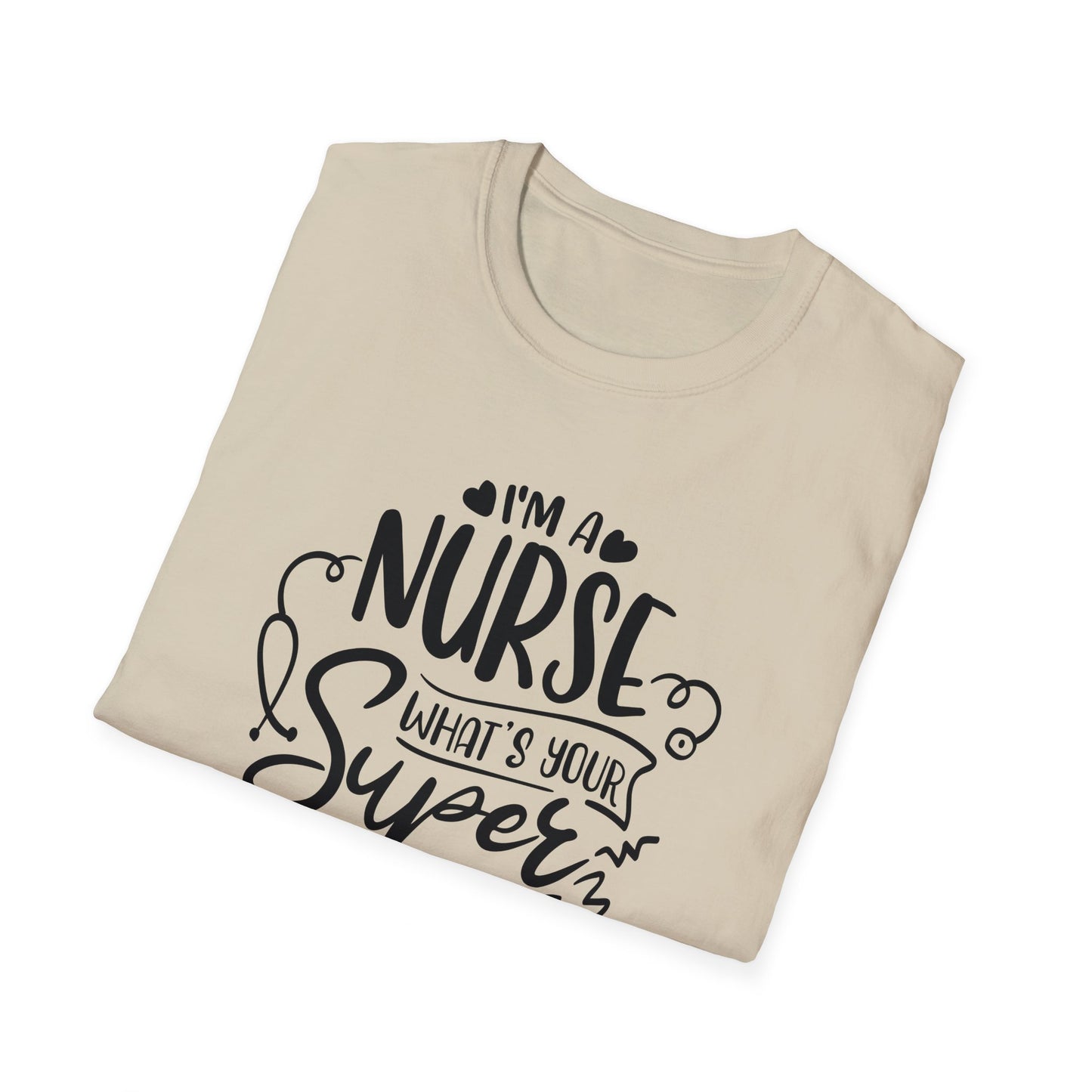 Nurse Quote - Unisex Softstyle T-Shirt | Nurse Awareness, Medical Apparel, Gift For Her, Scrubs Lover, Hospital Staff Gift, Registered Nurse