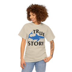 True Story Shark Graphic Amputee Humor - Unisex Garment-Dyed T-shirt