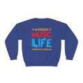 Without Music Life Would Be A Mistake - Unisex NuBlend® Crewneck Sweatshirt / Christmas Gift, Gift for him, Gift for her, Music Lover