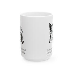 Espresso yourself, just not before I've had my coffee. - Ceramic Mug 11oz / Cat making a 'shh' gesture with one paw / paw holds a coffee mug