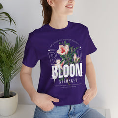 Bloom Stronger Unisex Jersey Tee - Positive Vibes Floral Design