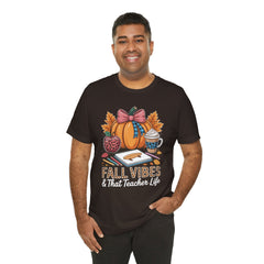 Fall Vibes Teacher T-Shirt — That Teacher Life Tee