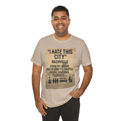 Nashville 'I Hate This City' Graphic Tee — Funny Country Music & Bachelorette Travel Shirt