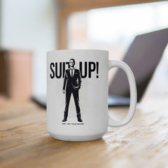 Barney Stinson "Suit Up!" Ceramic Mug — How I Met Your Mother Quote (11oz & 15oz)