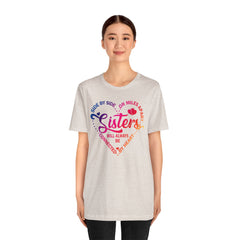 Will Always Be Connected Sisters Unisex Jersey Short Sleeve Tee
