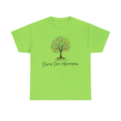 EACH DOT MATTERS Tree Unisex Heavy Cotton Tee / International Dot Day / Happy Dot Day / Teachers / Children / Elementary School