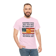 Patriotic Humor Tee, July 4th Shirt, Independence Day Apparel, Funny American T-Shirt, Meme Shirt, History Lovers Gift