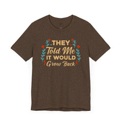 Funny Amputee Quote - Unisex Short Sleeve Tee,Amputee Awareness,Gift For Him,Gift For Her,Arm Amputee Gift,Leg Amputee,Limb Loss Awareness