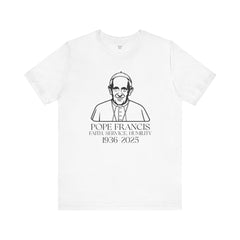 Pope Francis Tribute Tee - Faith, Service, Humility, 1936-2025