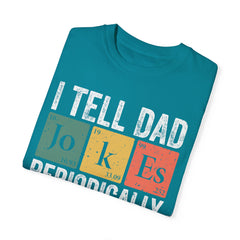 I TELL DAD JOKES  Comfort Colors 1717, unisex garment-dyed t-shirt,