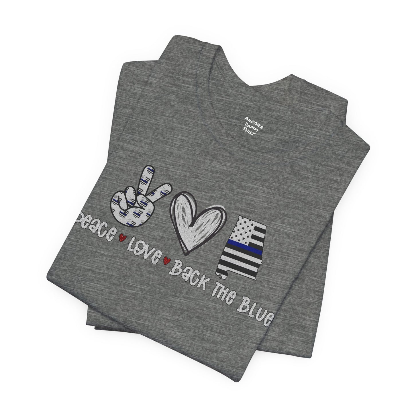 Peace Love Back The Blue in Alabama, Graphic Unisex Short Sleeve Tee