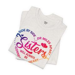 Will Always Be Connected Sisters Unisex Jersey Short Sleeve Tee