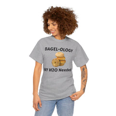 BAGEL -OLOGY NY H20 Needed - Unisex Heavy Cotton Tee