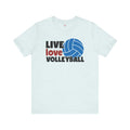 Live Love Volleyball T Shirt,gift for her,gift for him,volleyball gift,sports tee,team shirt,player gift,coach gift,Love Volleyball,Spike it