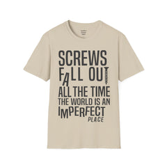 THE BREAKFAST CLUB Screws fall out all the time, the world is an imperfect place. - John Bender The Rebel Unisex Softstyle T Shirt