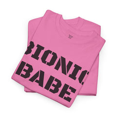 BIONIC BABE Amputee Humor   - Unisex Heavy Cotton Tee