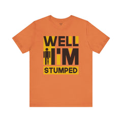 Funny Amputee Quote - Unisex Short Sleeve Tee,Amputee Awareness,Gift For Him,Gift For Her,Funny Amputee Gift,Leg Amputee,Limb Loss Awareness