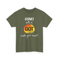Start with a dot make your mark! Unisex Heavy Cotton Tee / International Dot Day / Happy Dot Day / Teachers / Children / Elementary School