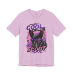 Scout Cool Dog T-Shirt — "You May Be Cool... But You're Not Scout Cool" Graphic Tee