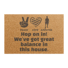 Amputee - Doormat | Amputee Awareness | Limb Awareness | Amputee Humor | Leg Amputee Gift | Unique Doormat | Disability Gift | Motivational