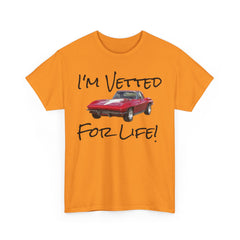 I'm Vetted For Life! / Unisex Heavy Cotton Tee /  RED Corvette / Chevrolet / Chevy / 63 Split Window / for him/ for her / collector car