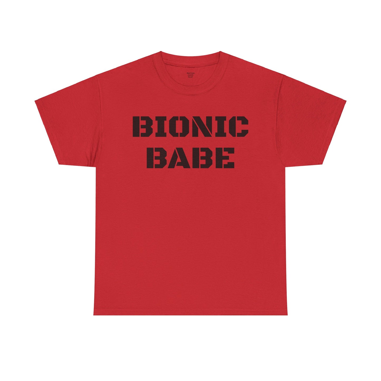 BIONIC BABE Amputee Humor   - Unisex Heavy Cotton Tee