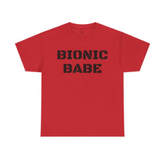 BIONIC BABE Amputee Humor   - Unisex Heavy Cotton Tee