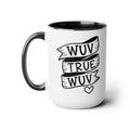 Princess Bride Quote Mug: True Wuv, 80s Movie Gift