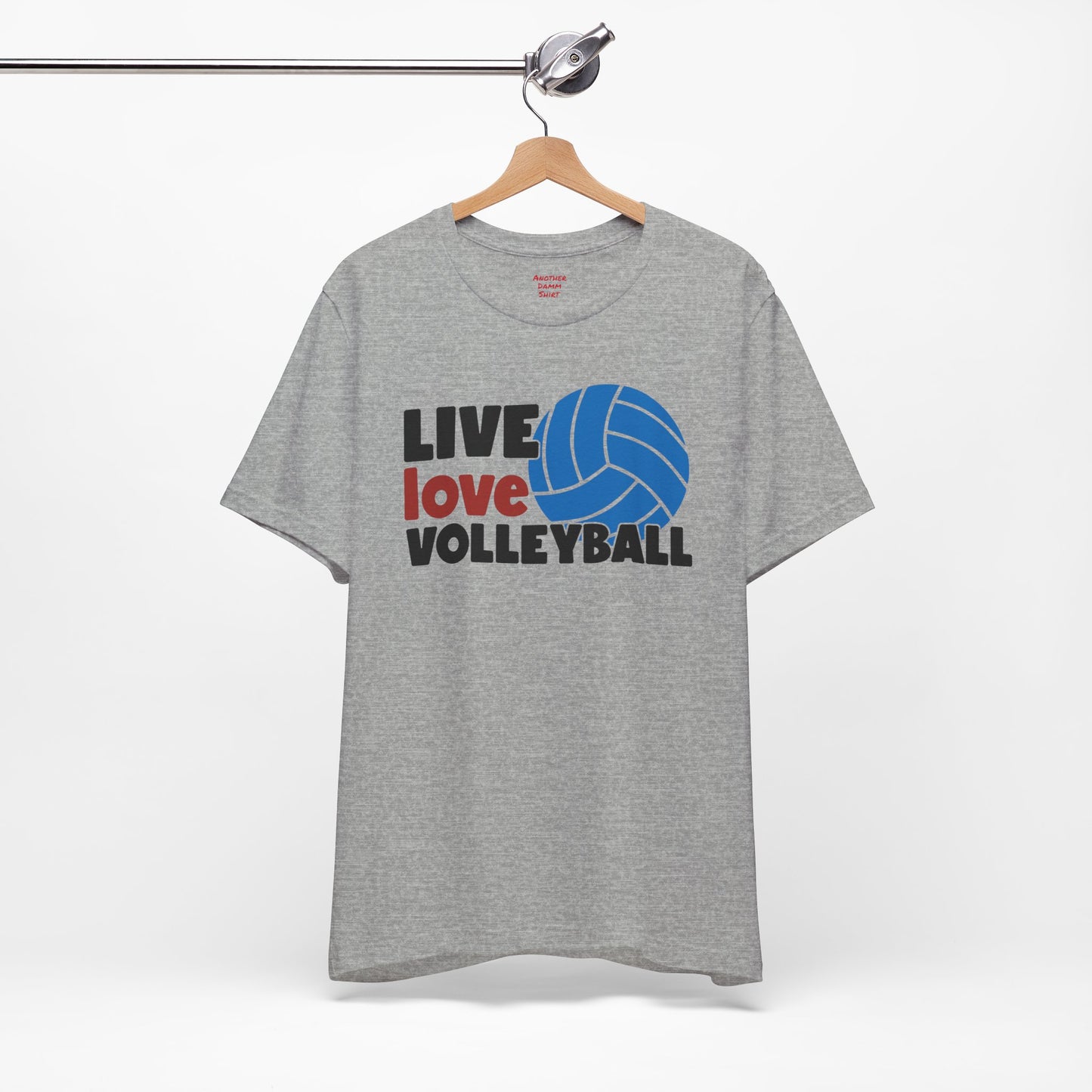 Live Love Volleyball T Shirt,gift for her,gift for him,volleyball gift,sports tee,team shirt,player gift,coach gift,Love Volleyball,Spike it