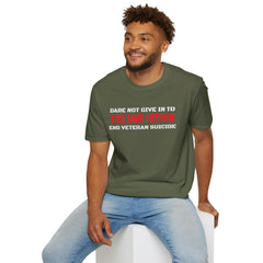 Dare Not Give In To The War Within END VETERAN SUICIDE - Unisex Softstyle T-Shirt