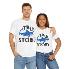 True Story Shark Graphic Amputee Humor - Unisex Garment-Dyed T-shirt