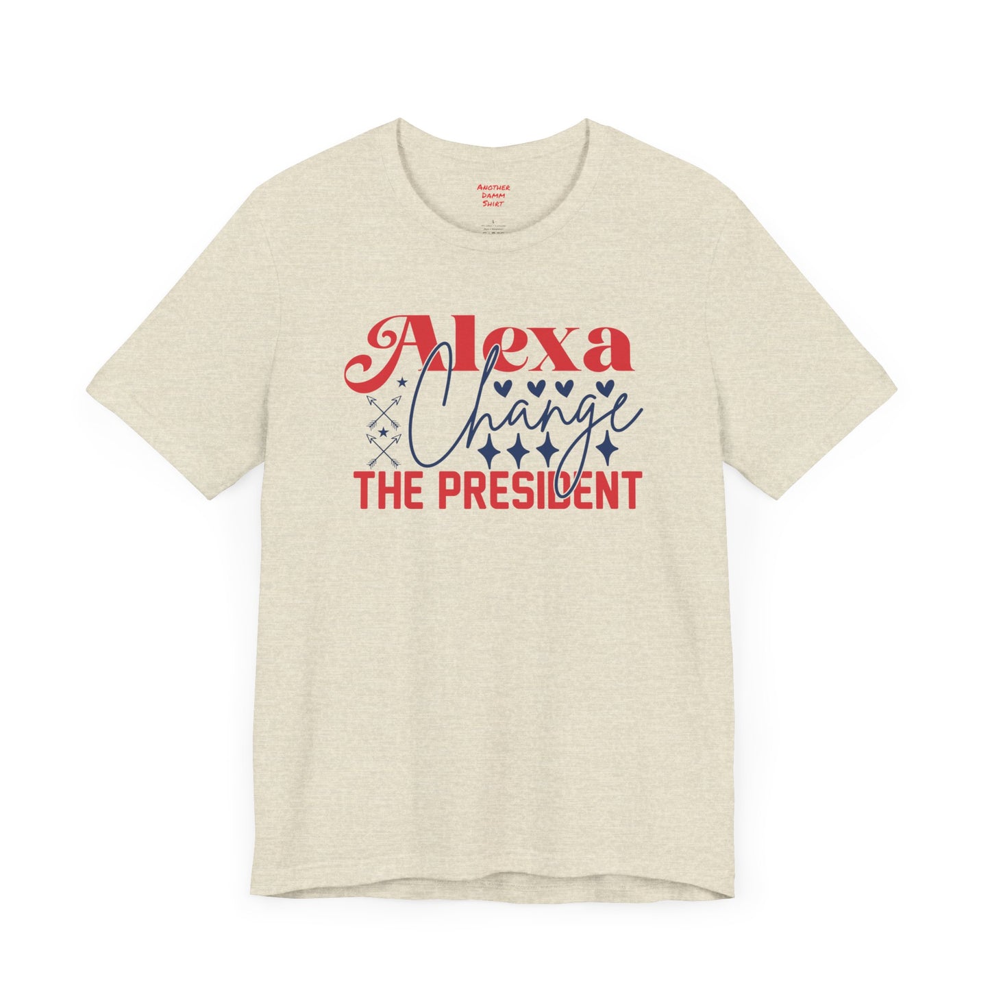 Alexa Change The President Shirt, Funny Political T-Shirt,Patriot Shirt,Anti Democrat Shirt,Republican Shirt,Conservative Shirt,4th of July